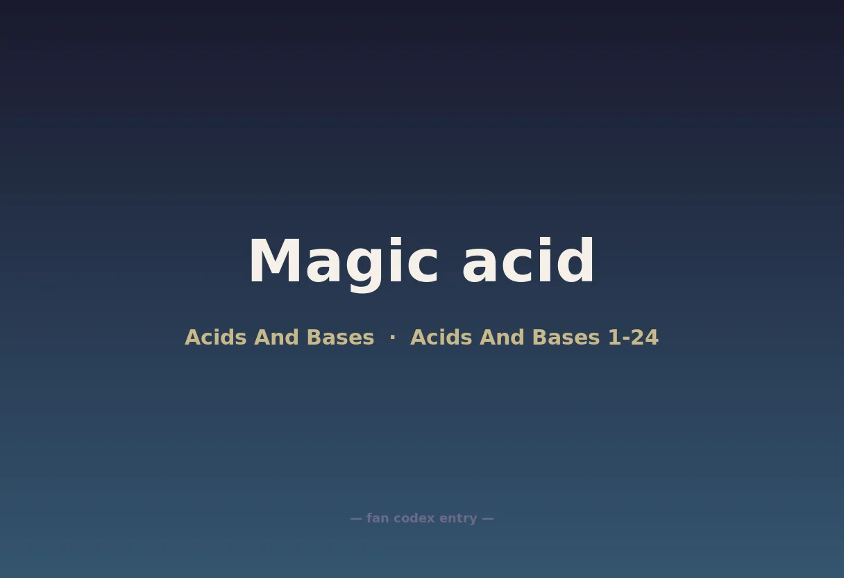Magic acid