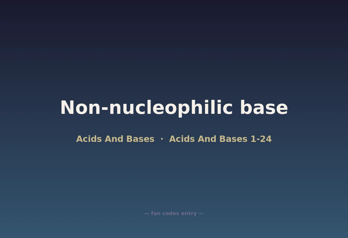 Non-nucleophilic base